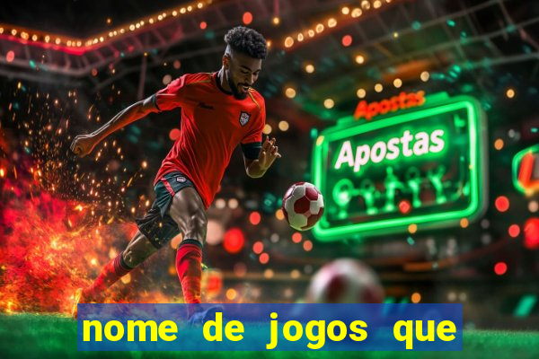 nome de jogos que ganha dinheiro de verdade